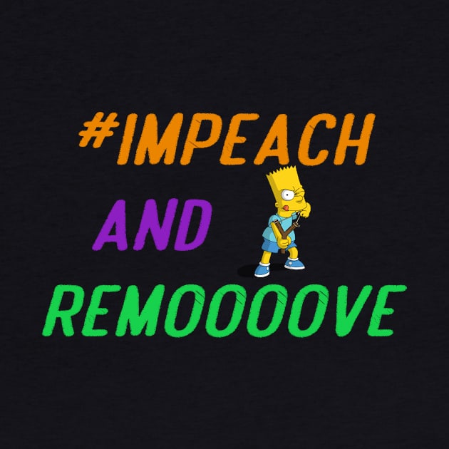 impeach and remove by Anisriko